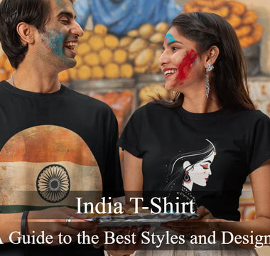 India T-Shirt: A Guide to the Best Styles and Designs