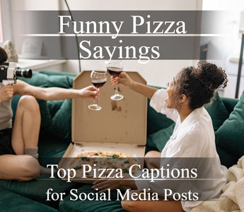 Funny Pizza Sayings