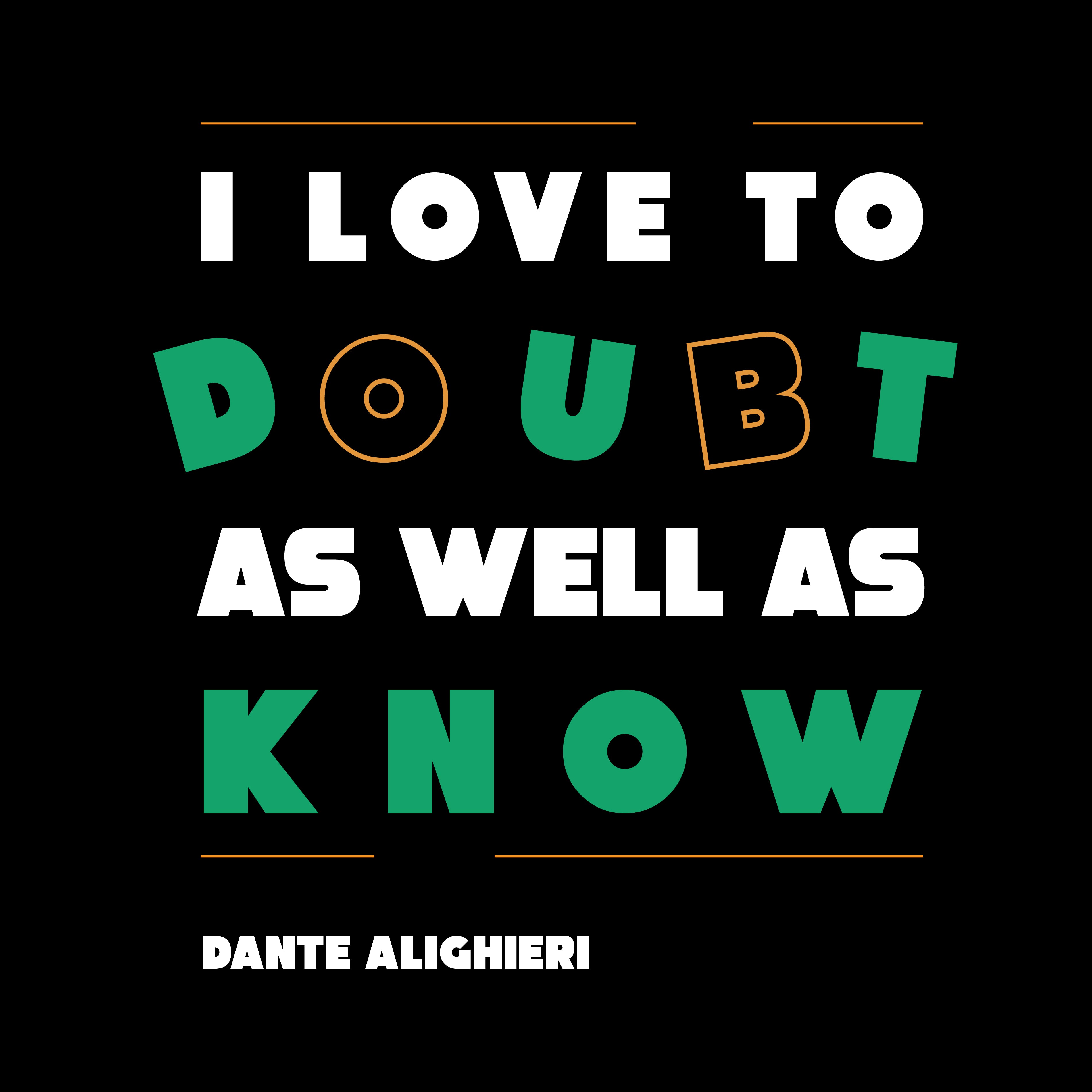 Eco Tote Bag -  Dante Alighieri's Quotes, "I love to doubt as well as know."