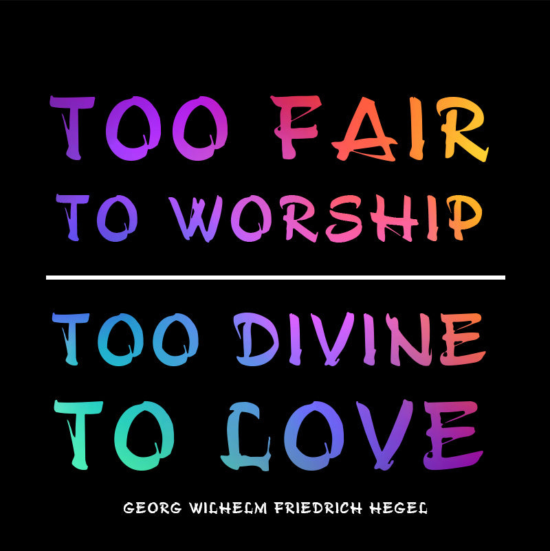 Eco Tote Bag - Georg Wilhelm Friedrich Hegel Quotes, "Too fair to worship, too divine to love."