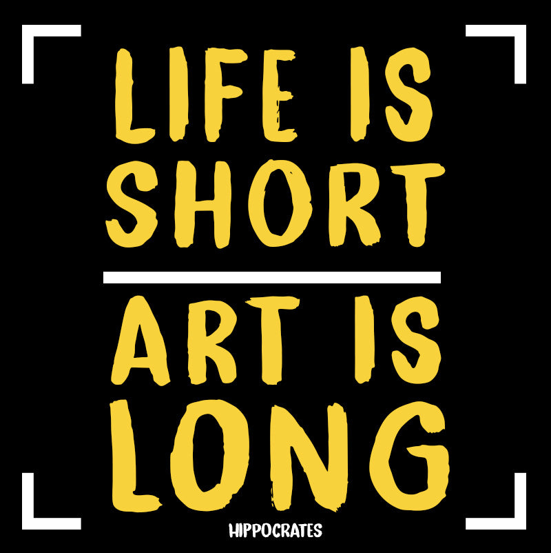 Unisex Sweatshirt - Hippocrates quotes, "Life is short, Art is long"