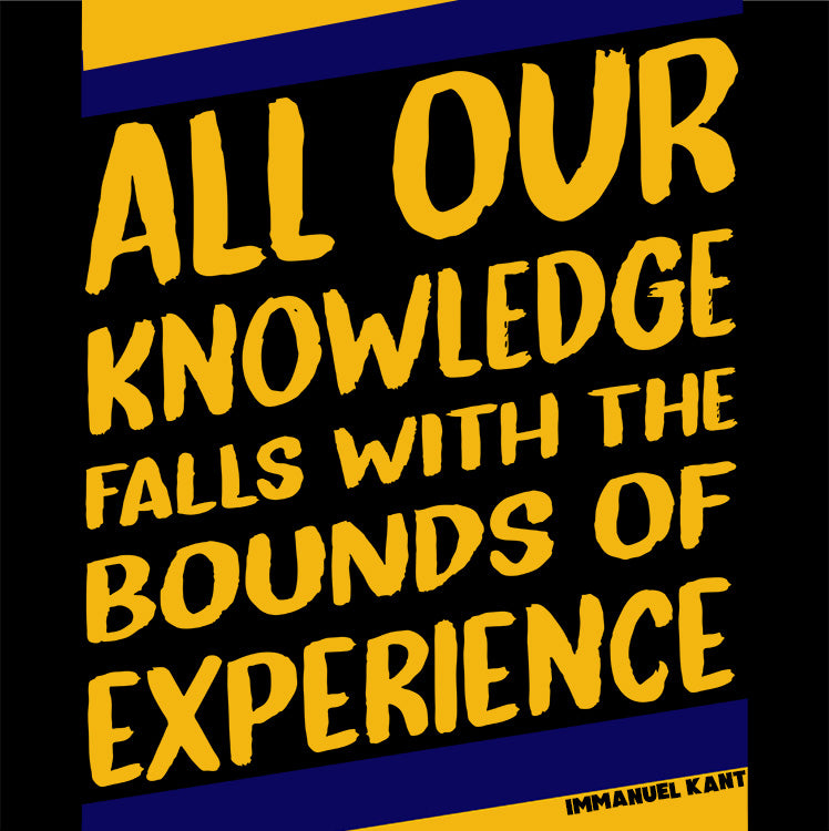 Unisex Sweatshirt - Immanuel Kant quotes, "All our knowledge falls with the bounds of experience."