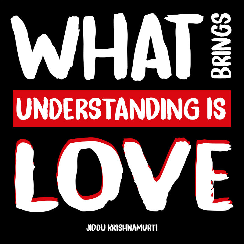 Eco Tote Bag - Jiddu Krishnamurti quotes, "What brings understanding is love"