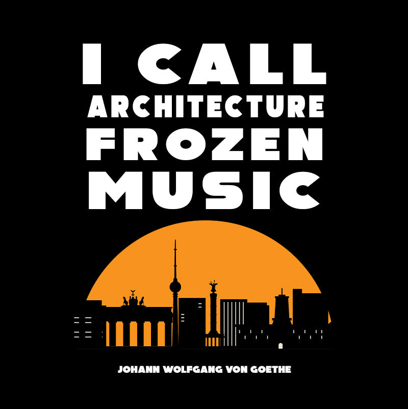 Unisex Sweatshirt - Johann Wolfgang von Goethe quotes, "I call architecture frozen music"