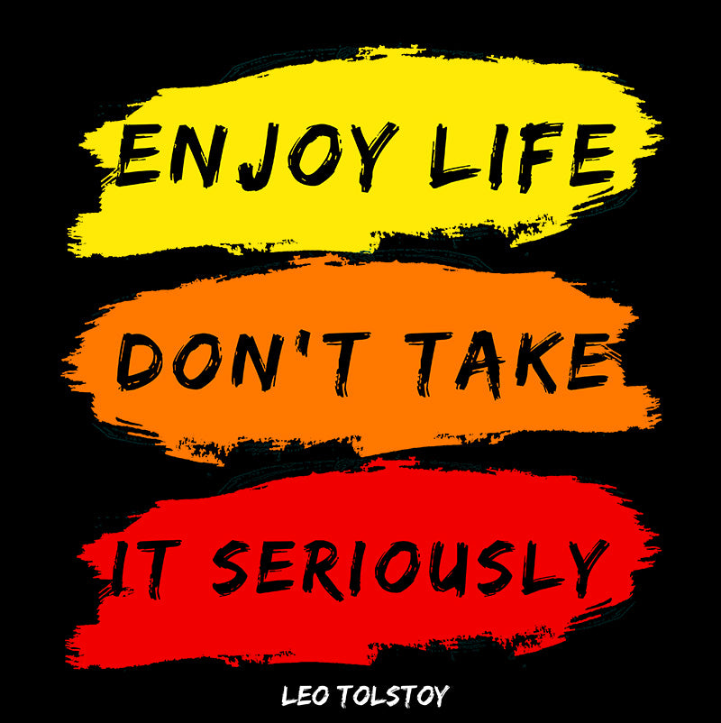 Eco Tote Bag - Leo Tolstoy quotes, "Enjoy life, Don't take it seriously"