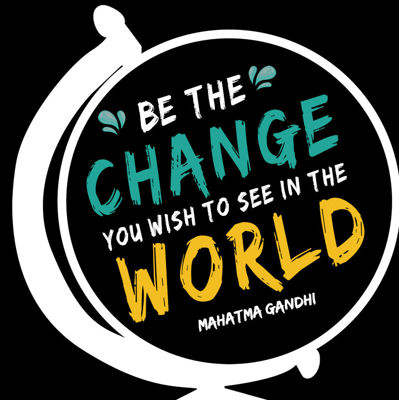 Unisex Sweatshirt -  Mahatma Gandhi quotes, "Be the change you wish to see in the world"