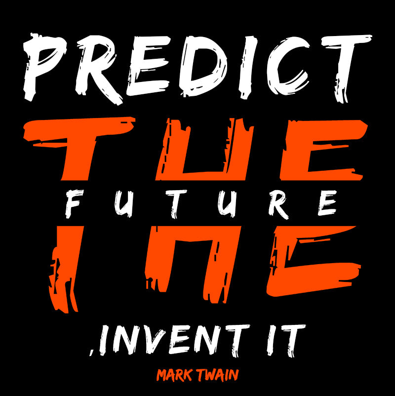 Unisex Sweatshirt - Mark Twain quotes, "Predict the future, Invent it"