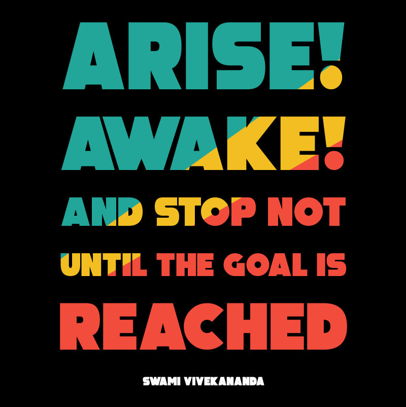 Unisex t-shirt - Swami Vivekananda quotes, "Arise! Awake! and stop not until the goal is reached"