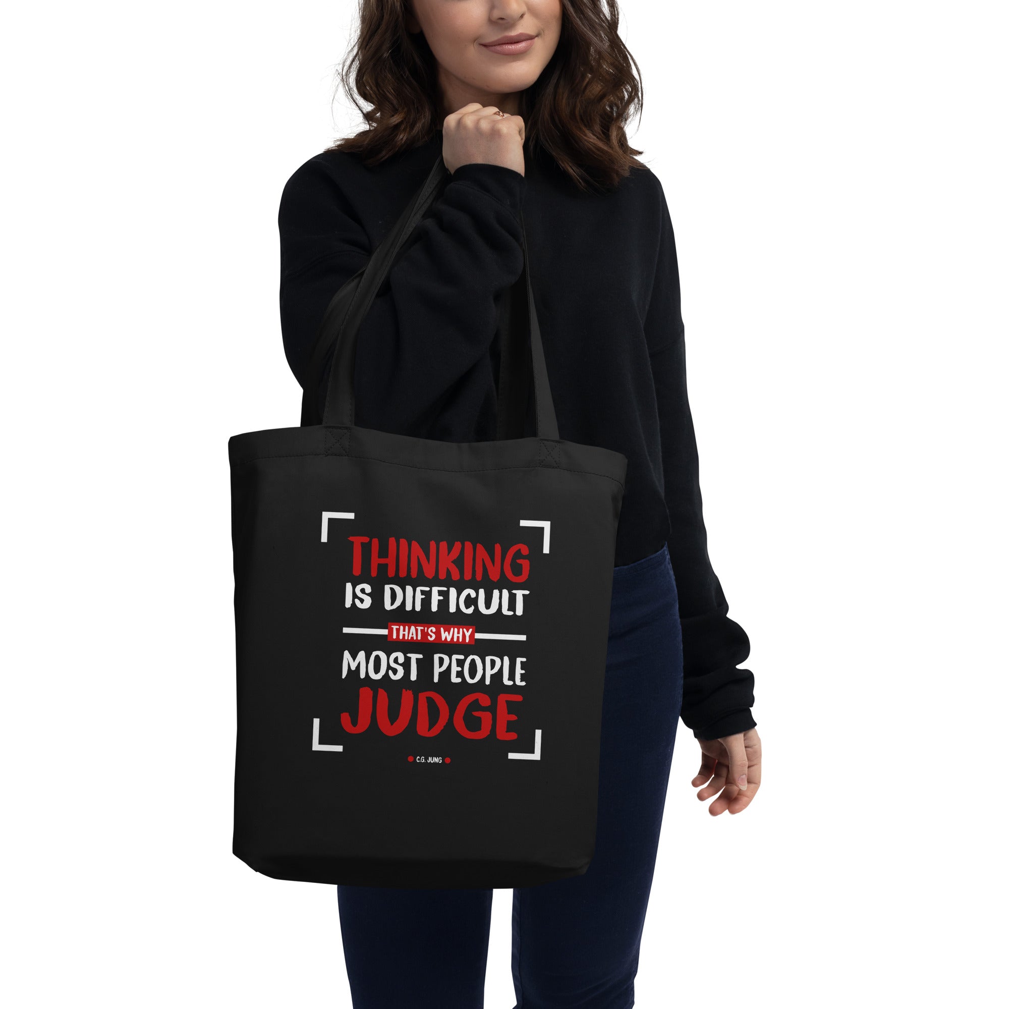 Eco Tote Bag - Carl Jung quotes, " thinking is difficult that's why most people judge"