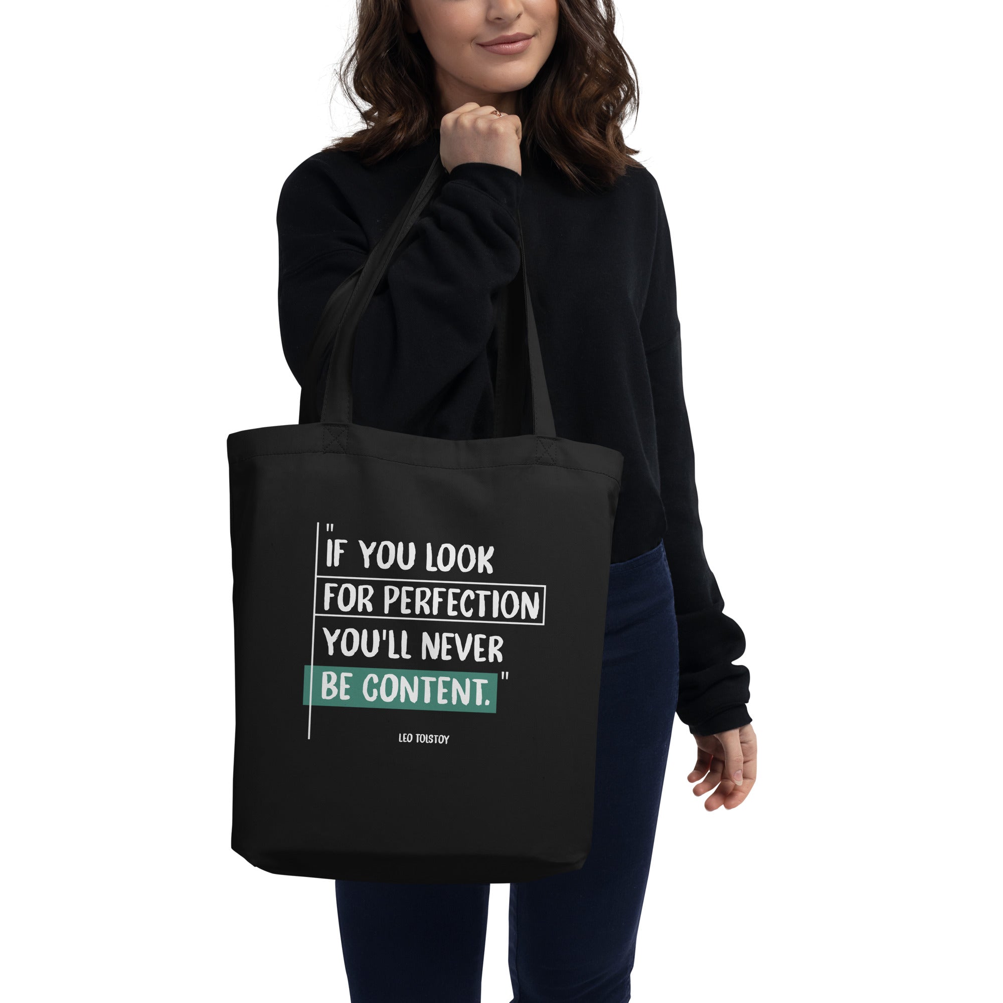 Eco Tote Bag - Leo Tolstoy quotes, “If you look for perfection, you'll never be content”