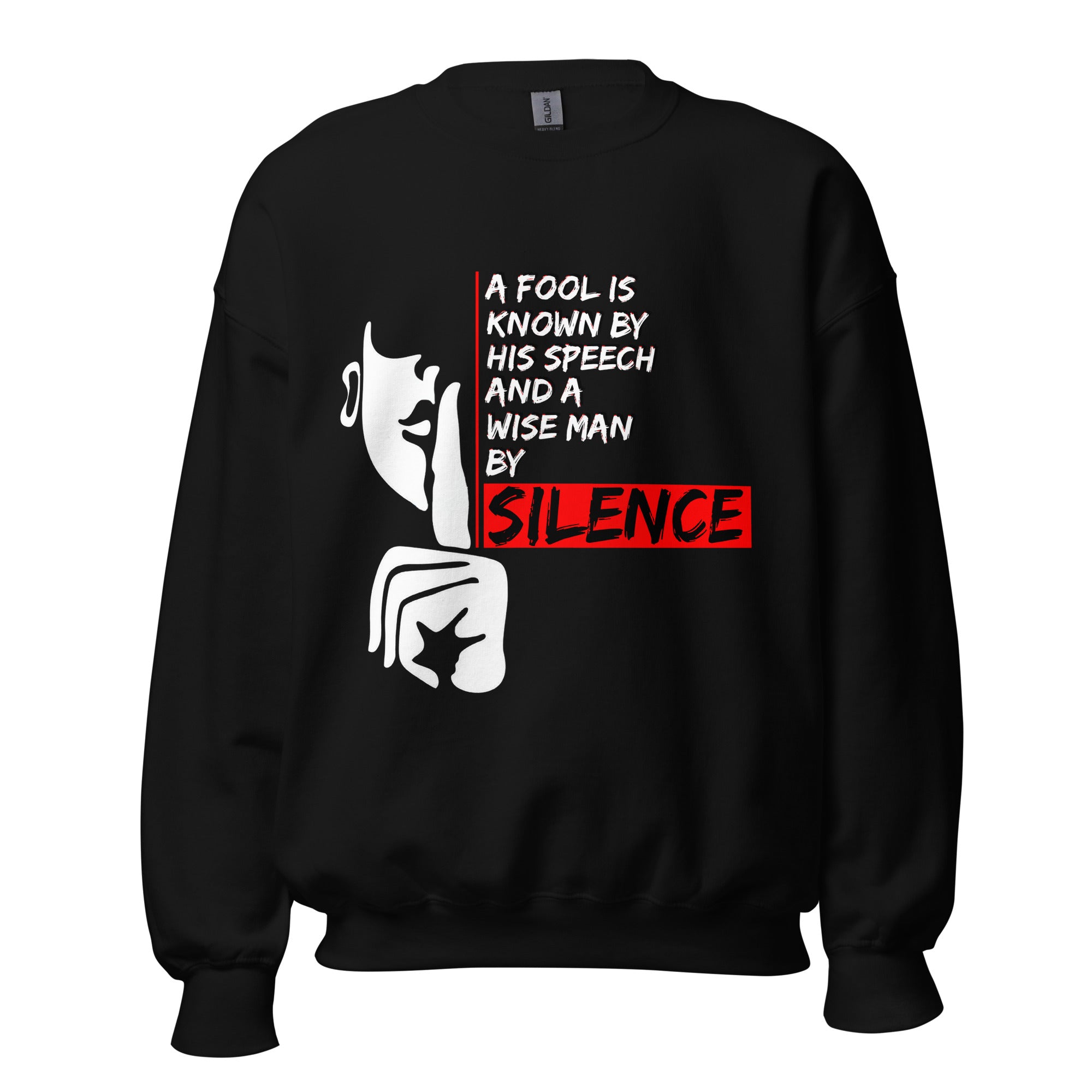 Unisex Sweatshirt - Pythagoras quotes, "A fool is known by his speech, and a wise man by silence."