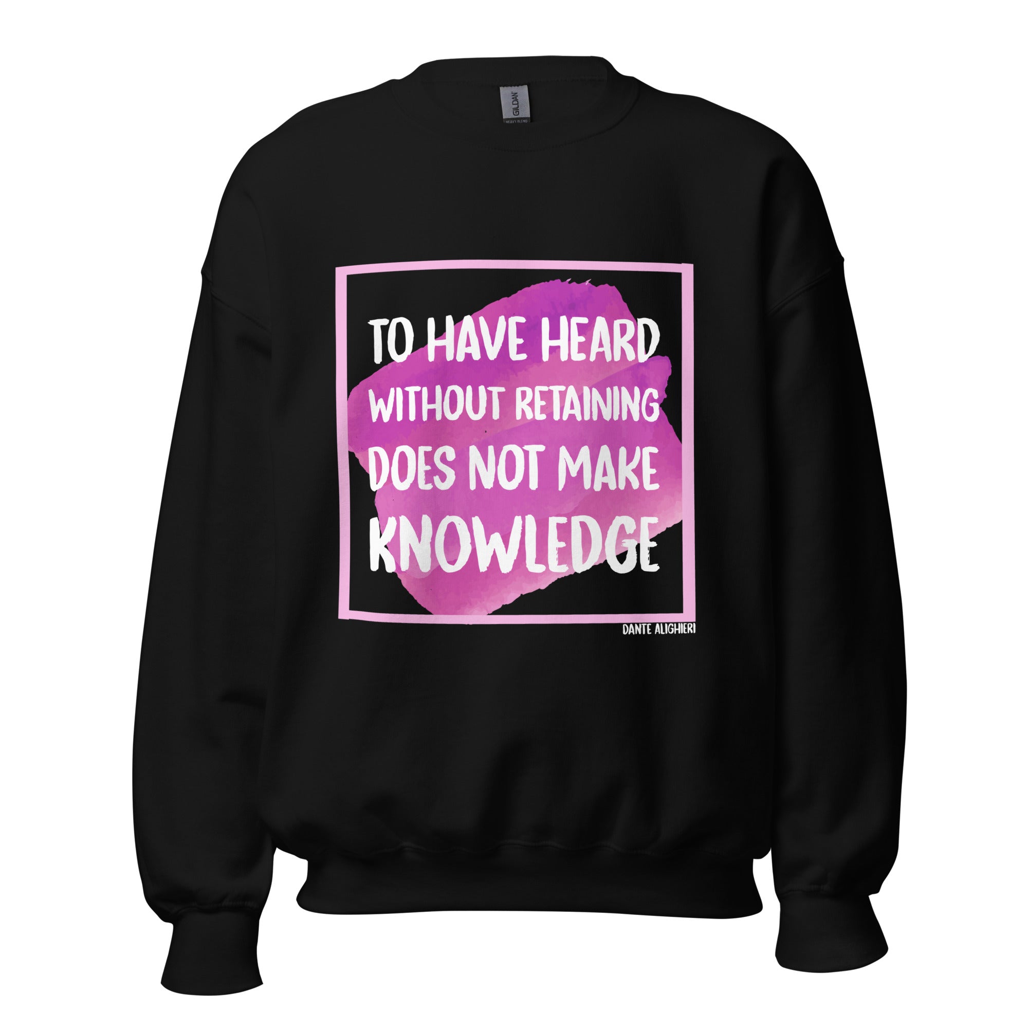 Unisex Sweatshirt - Dante Alighieri quotes