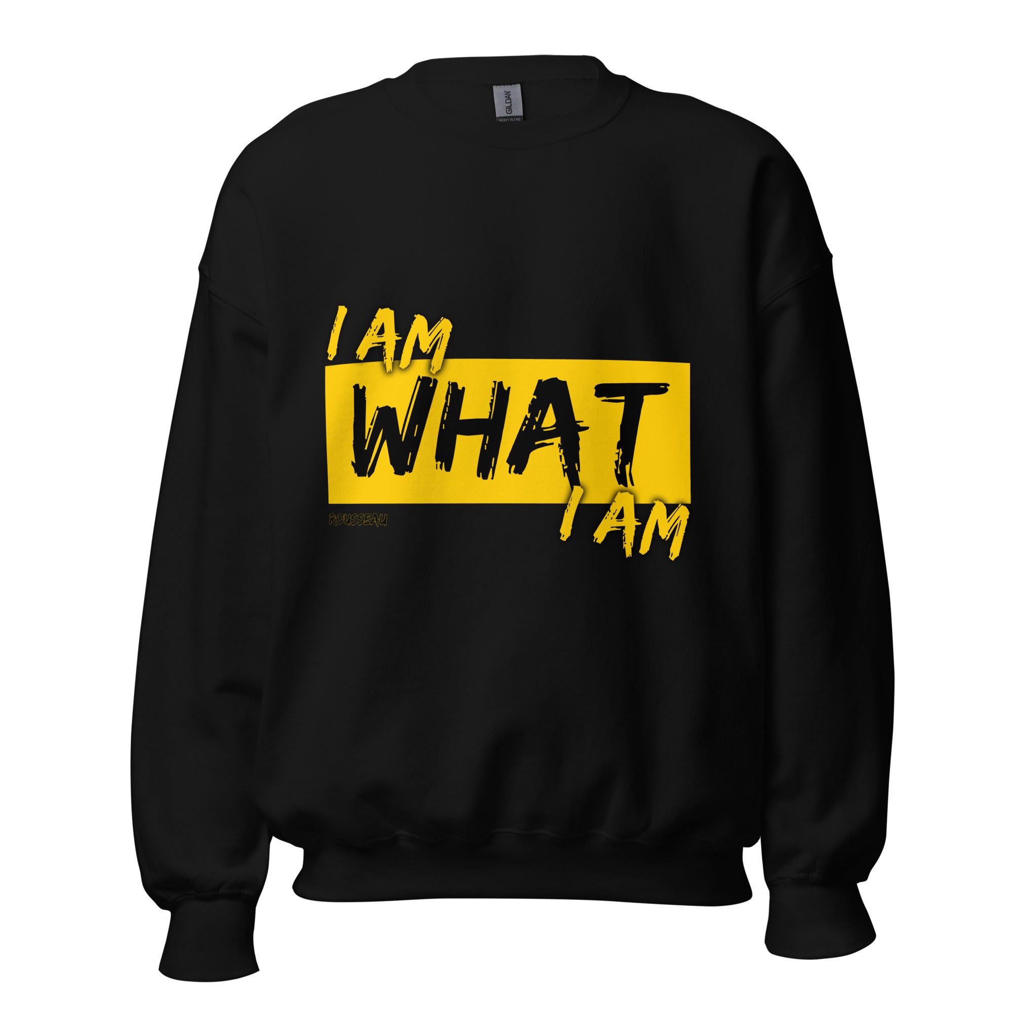 Unisex Sweatshirt - Rousseau quotes, "I am what I am"