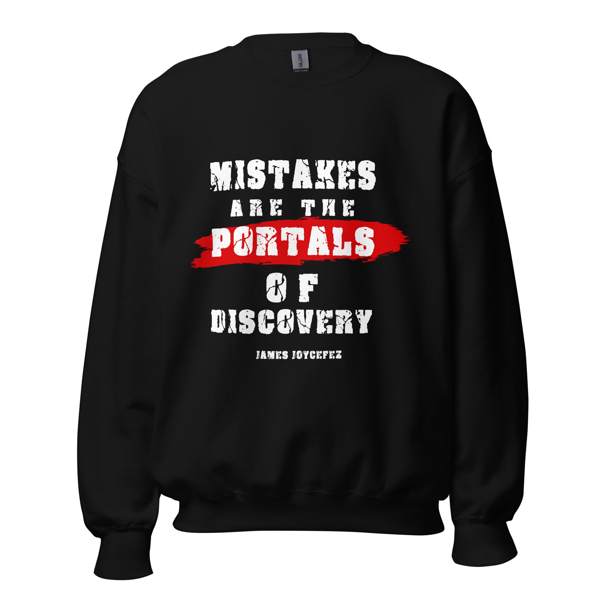 Unisex Sweatshirt - James Joyce quotes, "Mistakes are the portals of discovery"