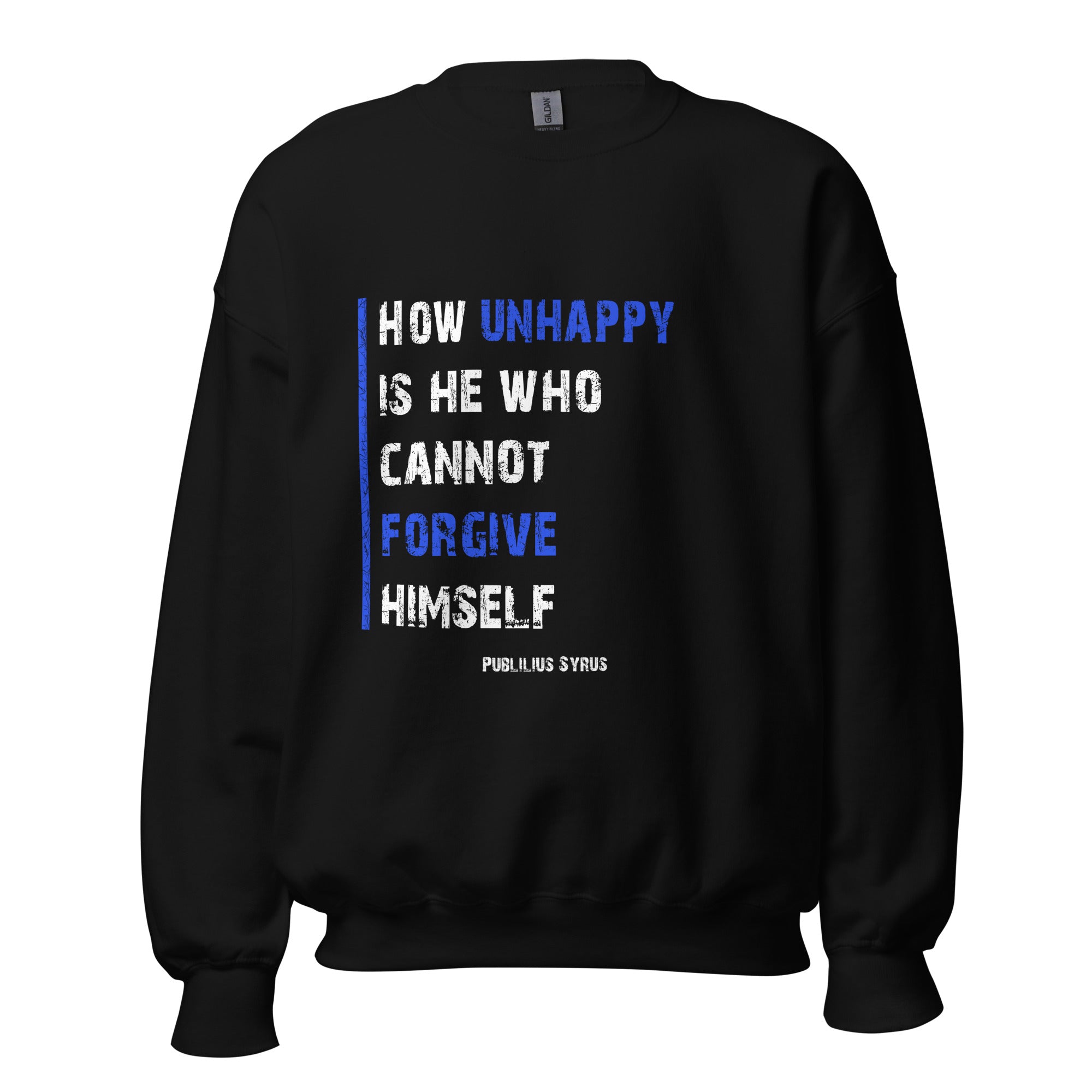 Unisex Sweatshirt - Publilius Syrus quotes