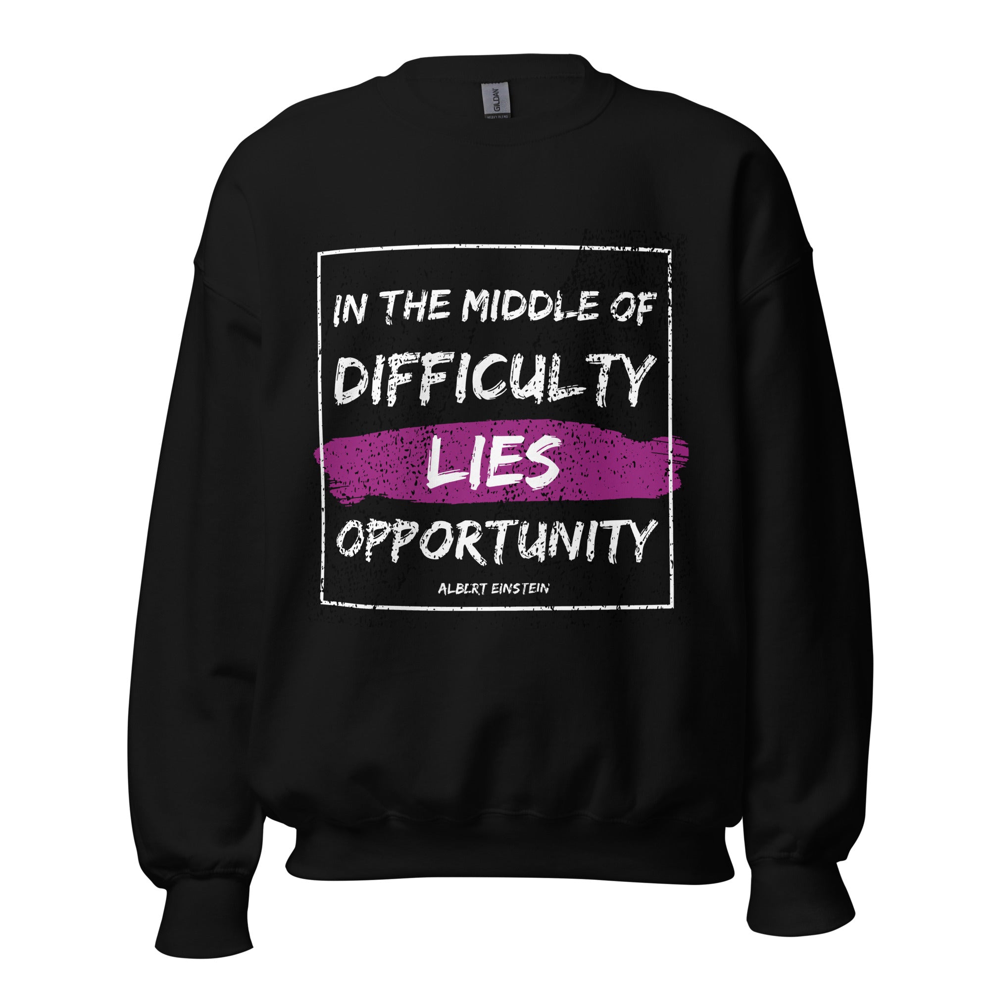 Unisex Sweatshirt - Albert Einstein quotes, “In the Middle of Difficulty Lies Opportunity.”