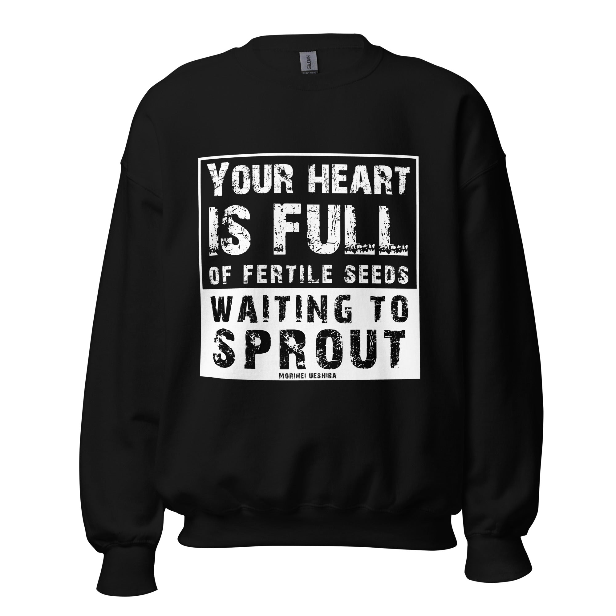 Unisex Sweatshirt - Morihei Ueshiba quotes