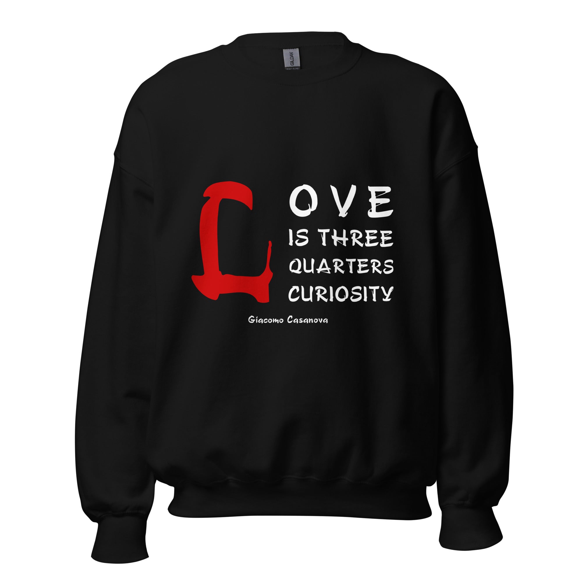 Unisex Sweatshirt - Giacomo Casanova Quotes