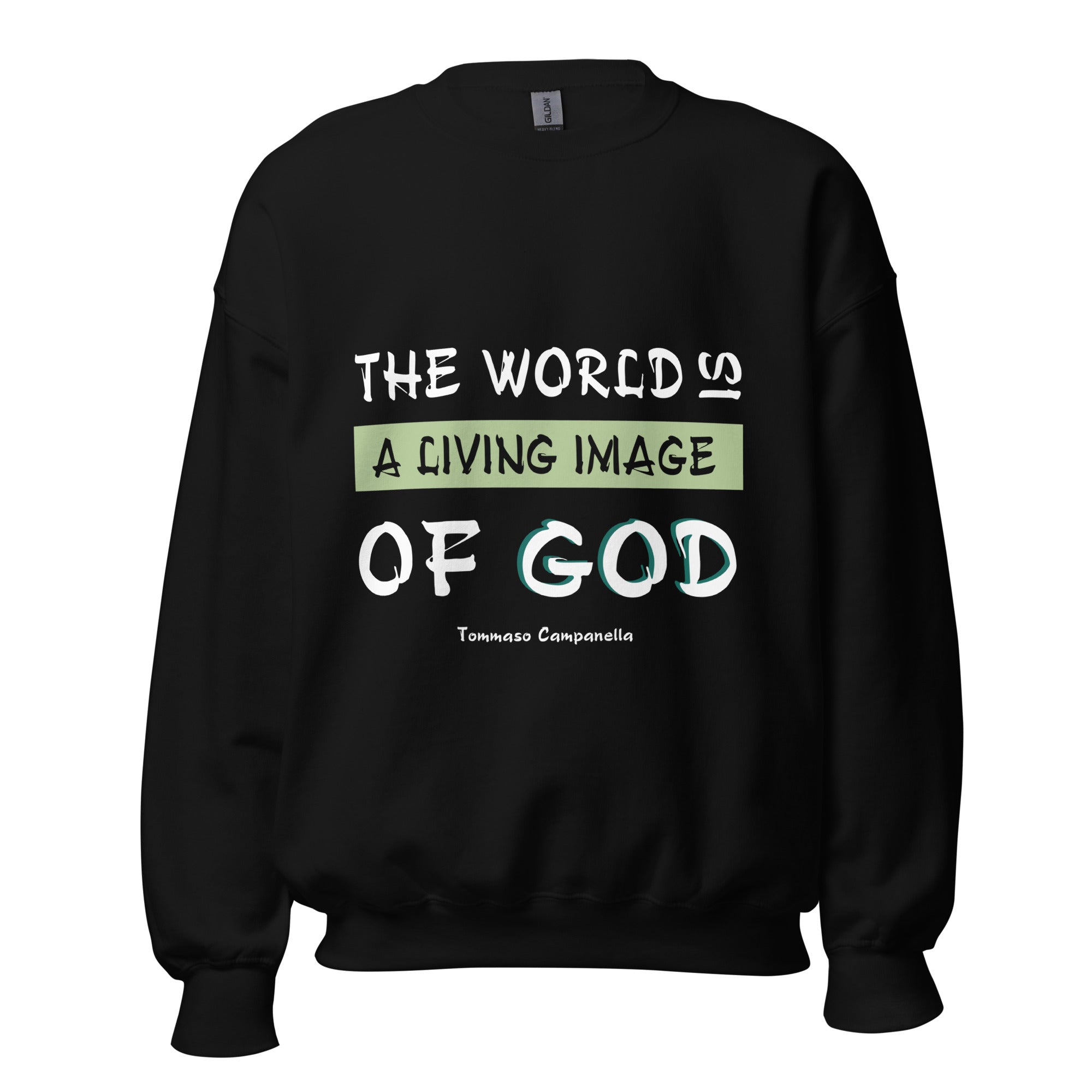 Unisex Sweatshirt - Tommaso Campanella Quotes