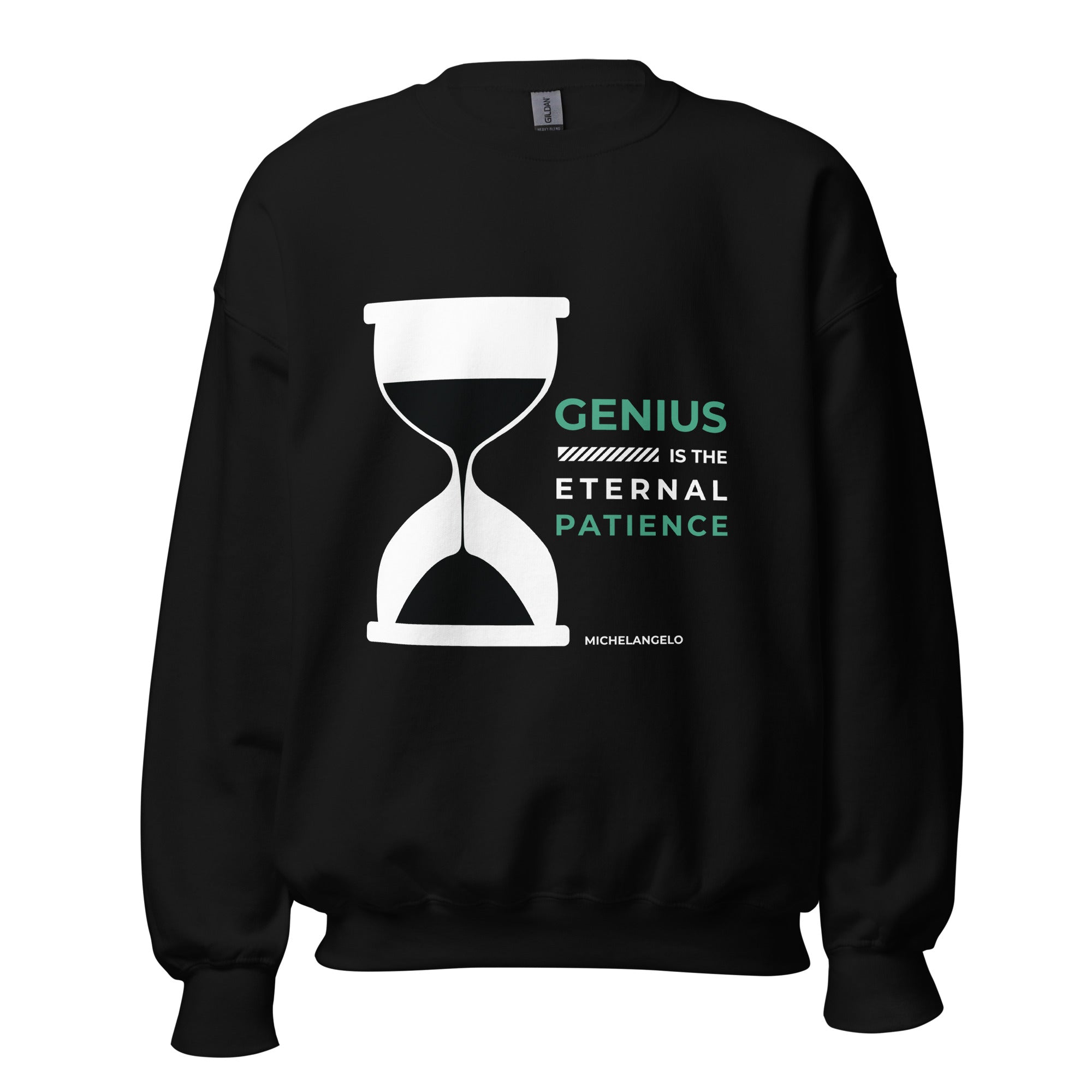 Unisex Sweatshirt - Michelangelo's Quotes, "Genius is the eternal patience."