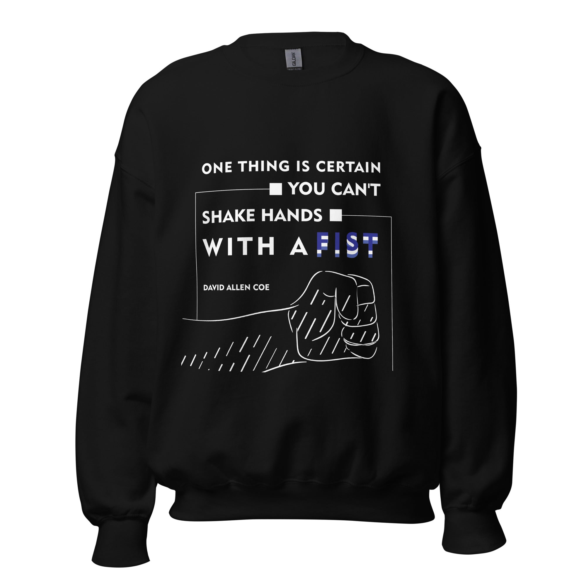 Unisex Sweatshirt - David Allan Coe's Quotes