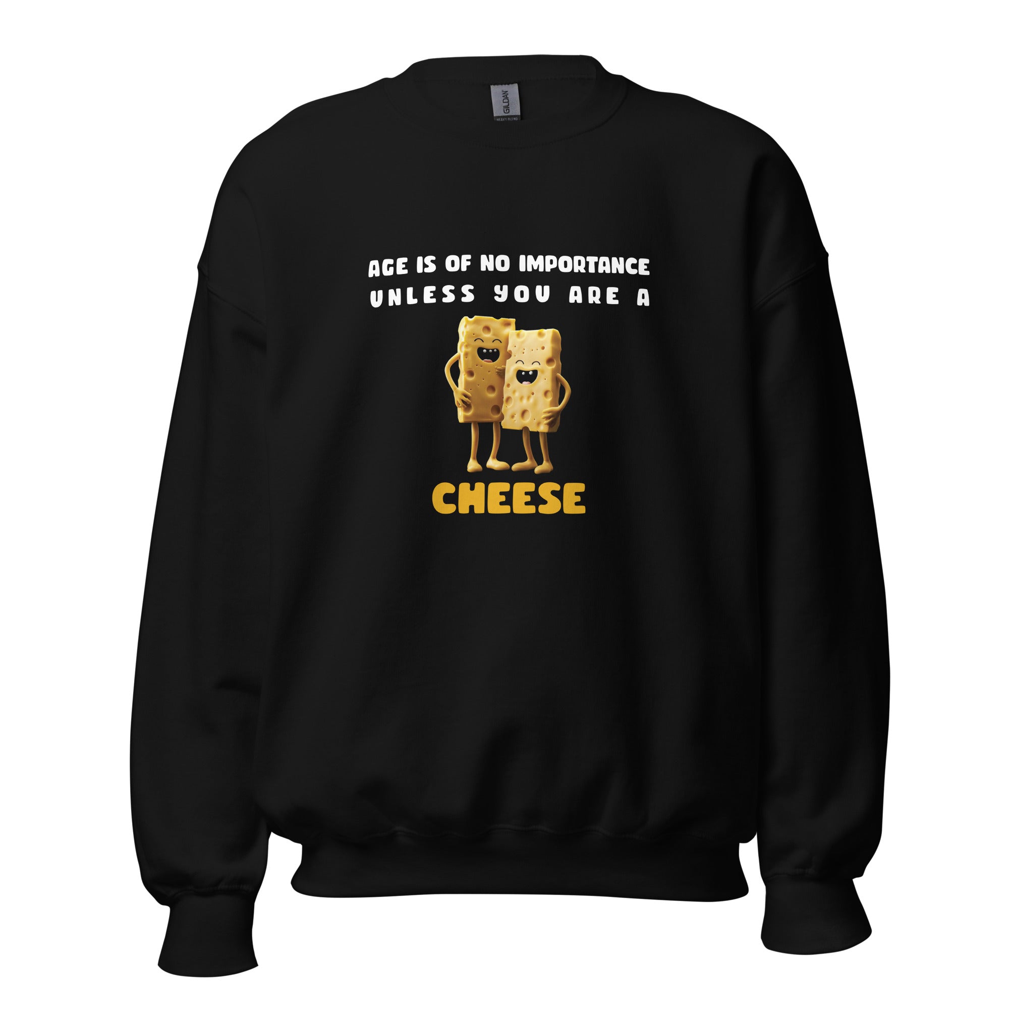 Unisex Sweatshirt - Quotes About Cheese