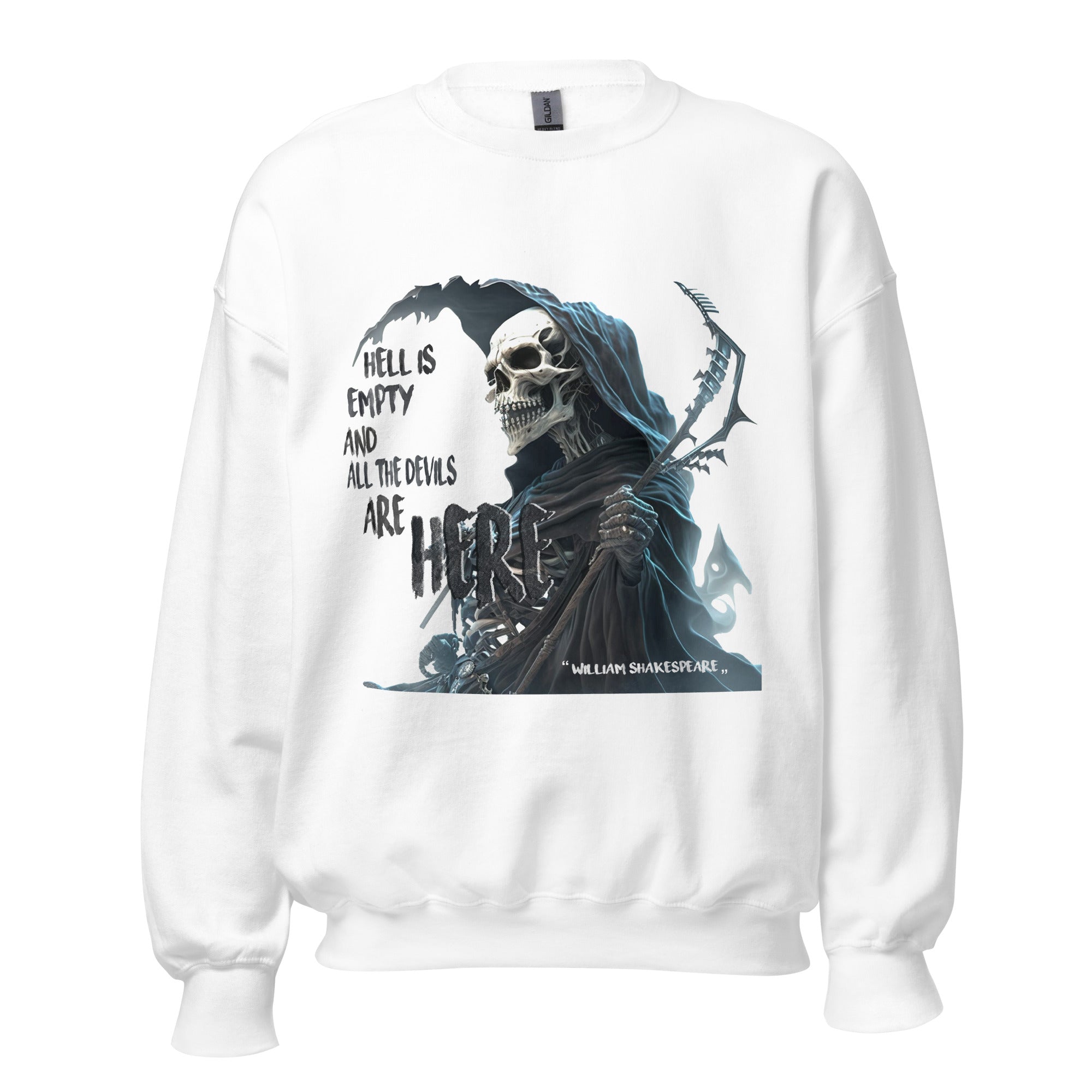 Unisex Sweatshirt - William Shakespeare quotes, "Hell is empty and all the devils are here"