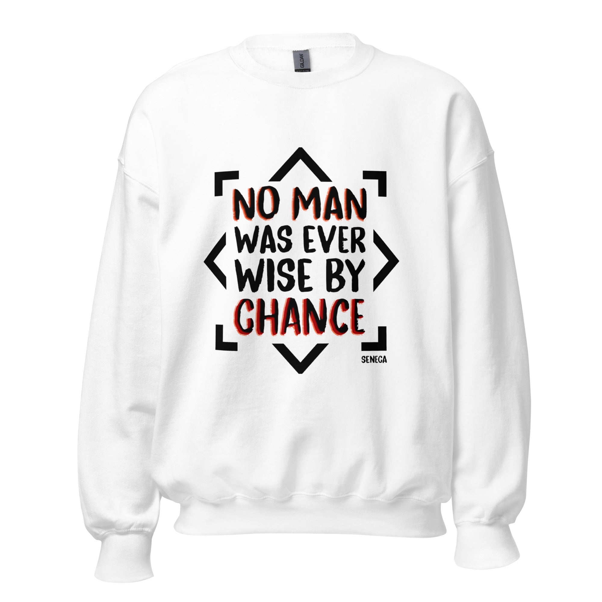 Unisex Sweatshirt - Seneca quotes, "No man was ever wise by chance"