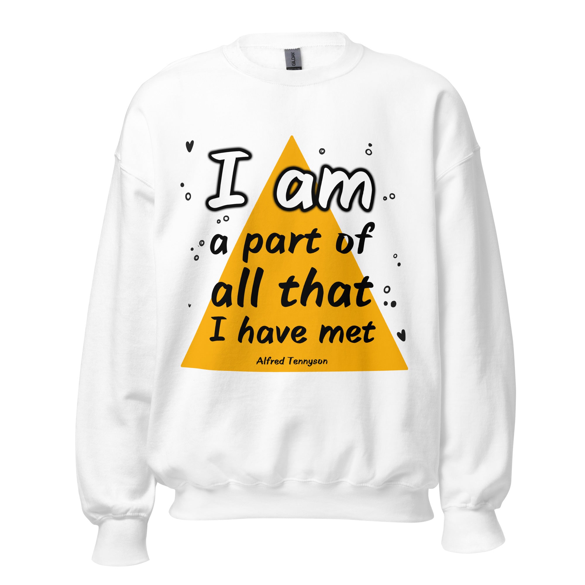 Unisex Sweatshirt - Alfred Tennyson quotes