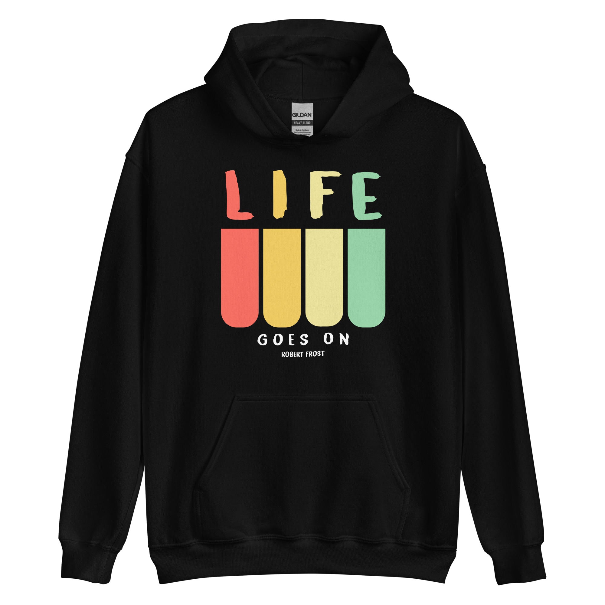 Unisex Hoodie - Robert Frost quotes