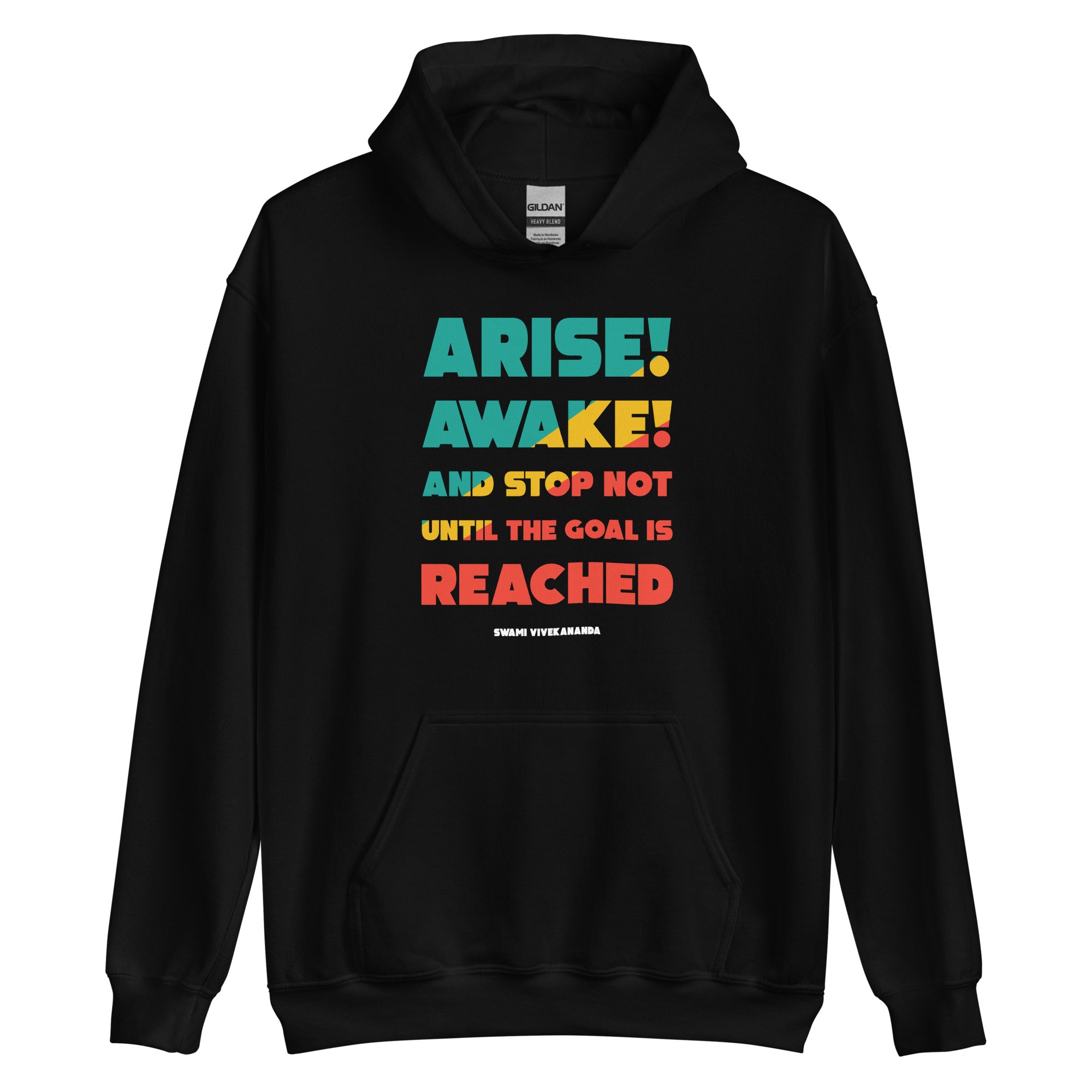 Unisex Hoodie - Swami Vivekananda quotes, "Arise! Awake! and stop not until the goal is reached"