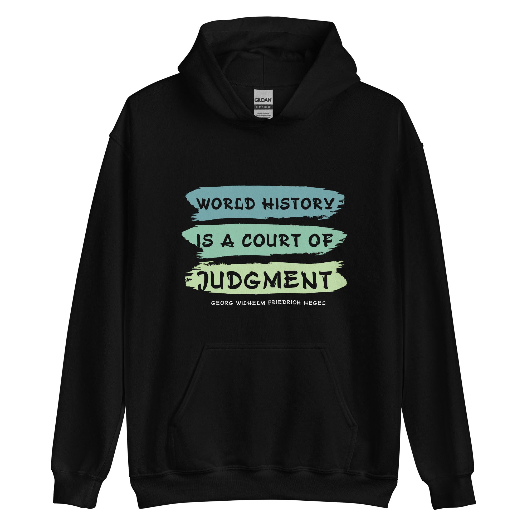 Unisex Hoodie - Georg Wilhelm Friedrich Hegel Quotes