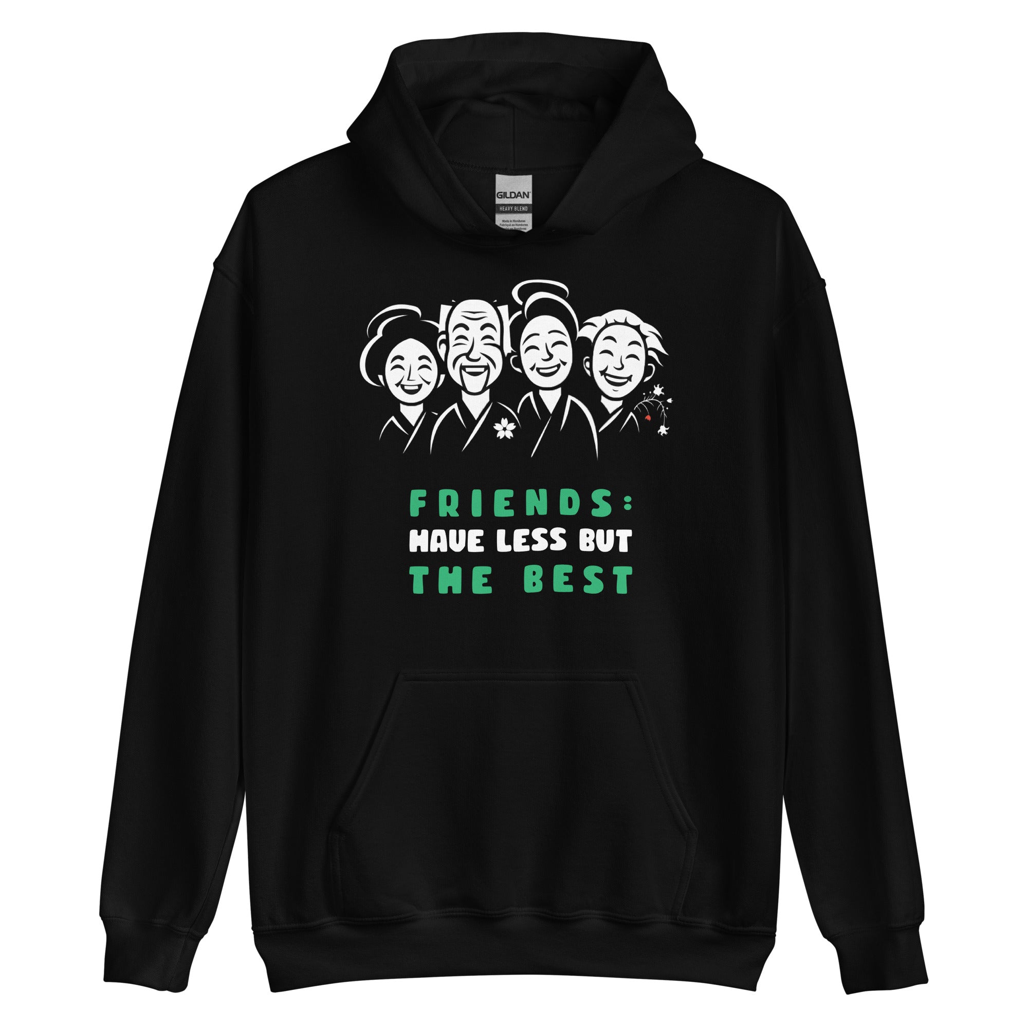 Unisex Hoodie - Moai, Friends: Have Less But The best