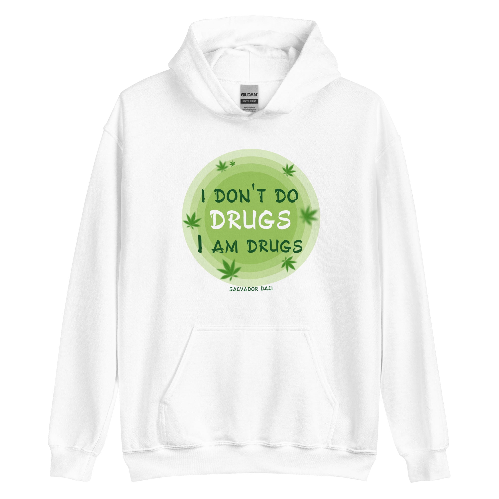 Unisex Hoodie - Salvador Dali Quotes, "I don't do drugs. I am drugs."