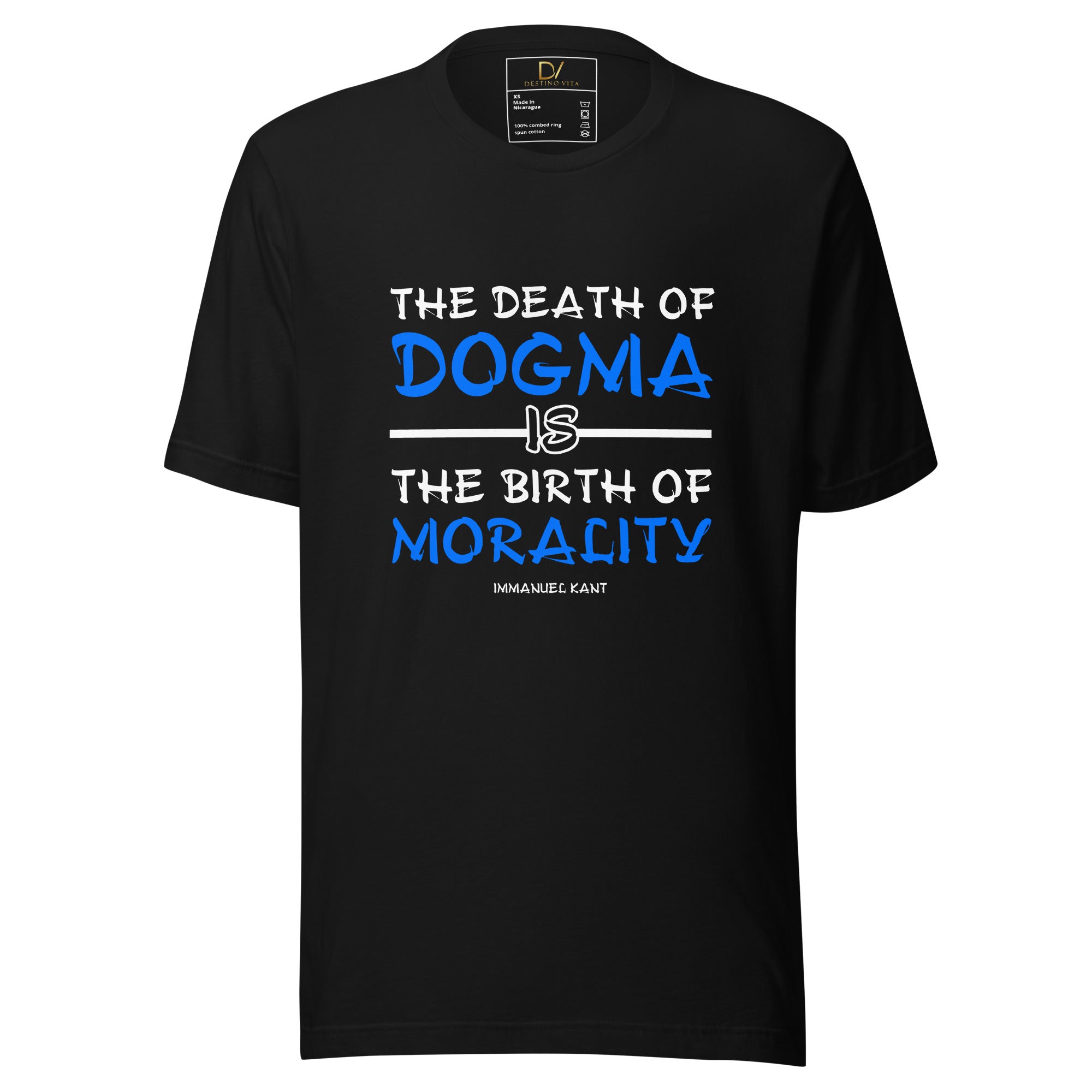 Unisex t-shirt - Immanuel Kant Quotes, "The death of dogma is the birth of morality."