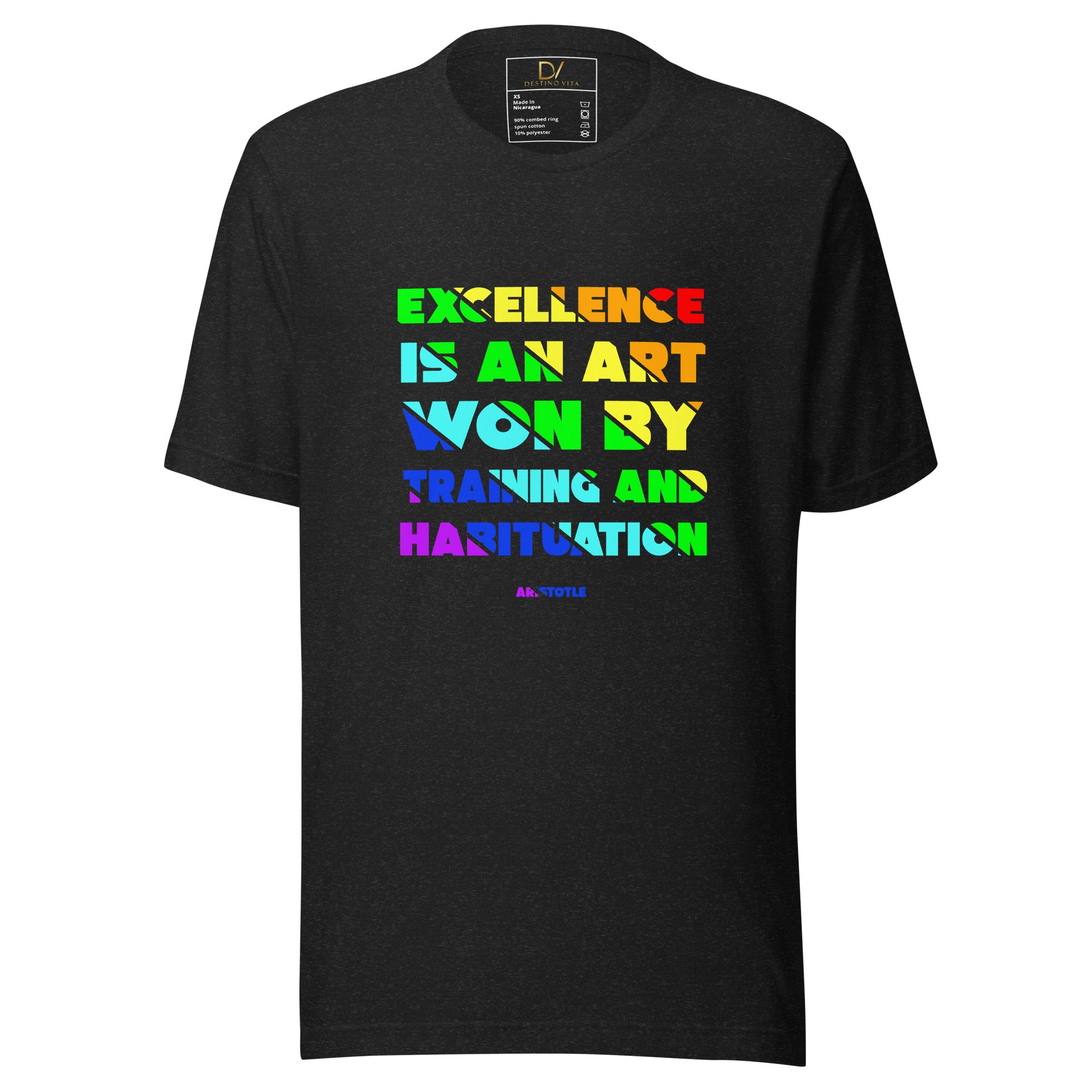 Unisex t-shirt - Aristotle quotes, "Excellence is an art won by training and habituation"