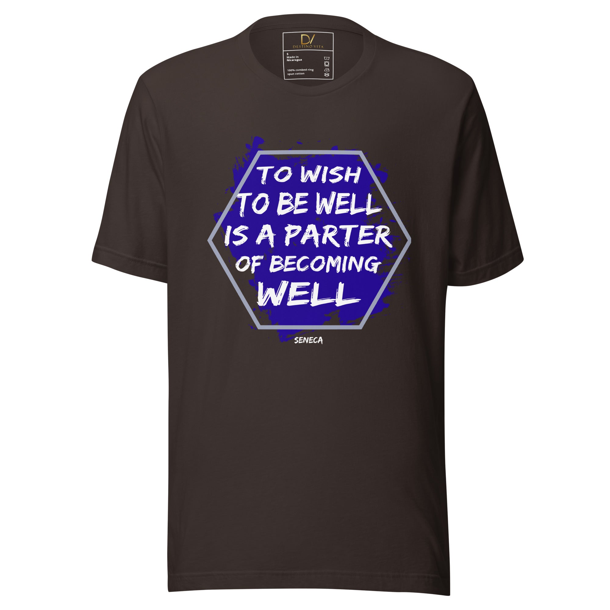 Unisex t-shirt -  Seneca quotes, "To wish to be well is a part of becoming well"