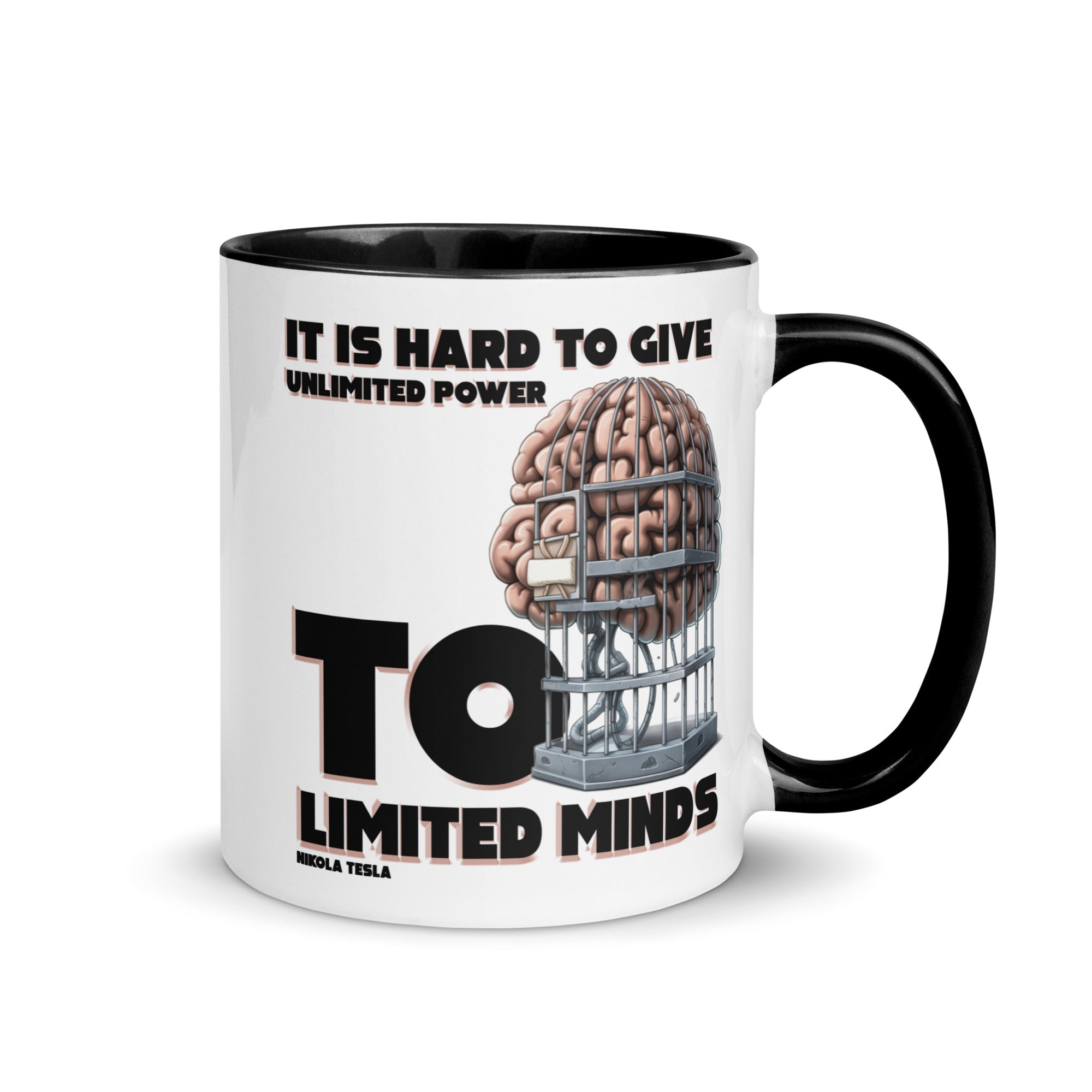 Mug with Color Inside - Nikola Tesla quotes, "It is hard to give unlimited power to limited minds"