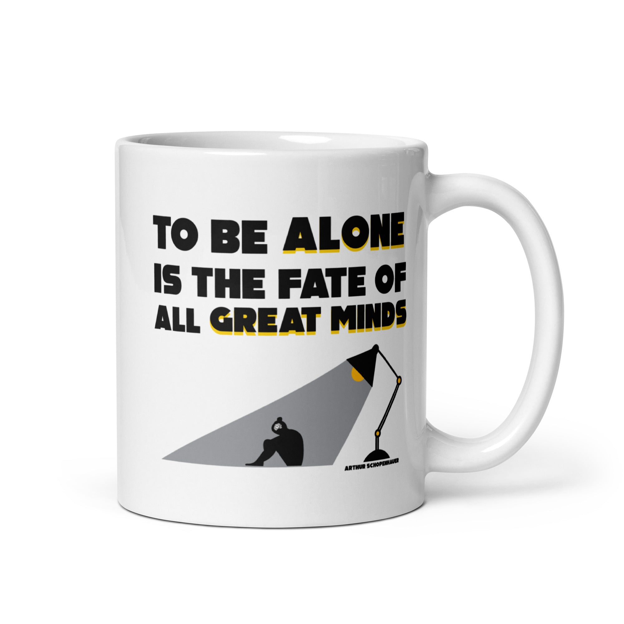 White glossy mug - Arthur Schopenhauer quotes, "To be alone is the fate of all great minds"