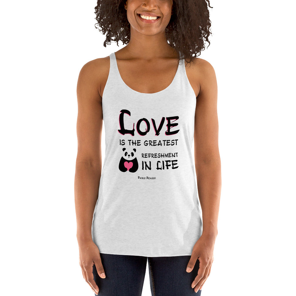 Women's Racerback Tank - Pablo Picasso quotes, "Love is the greatest refreshment in life."