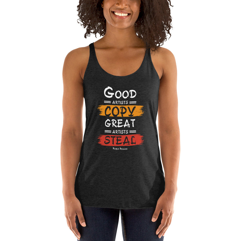 Women's Racerback Tank - Pablo Picasso Quotes, "Good artists copy, great artists steal."