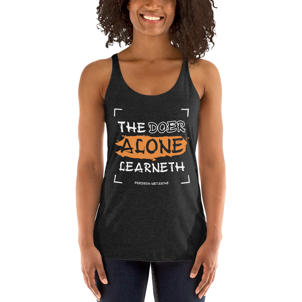 Women's Racerback Tank - Friedrich Nietzsche Quotes, "The doer alone learneth."