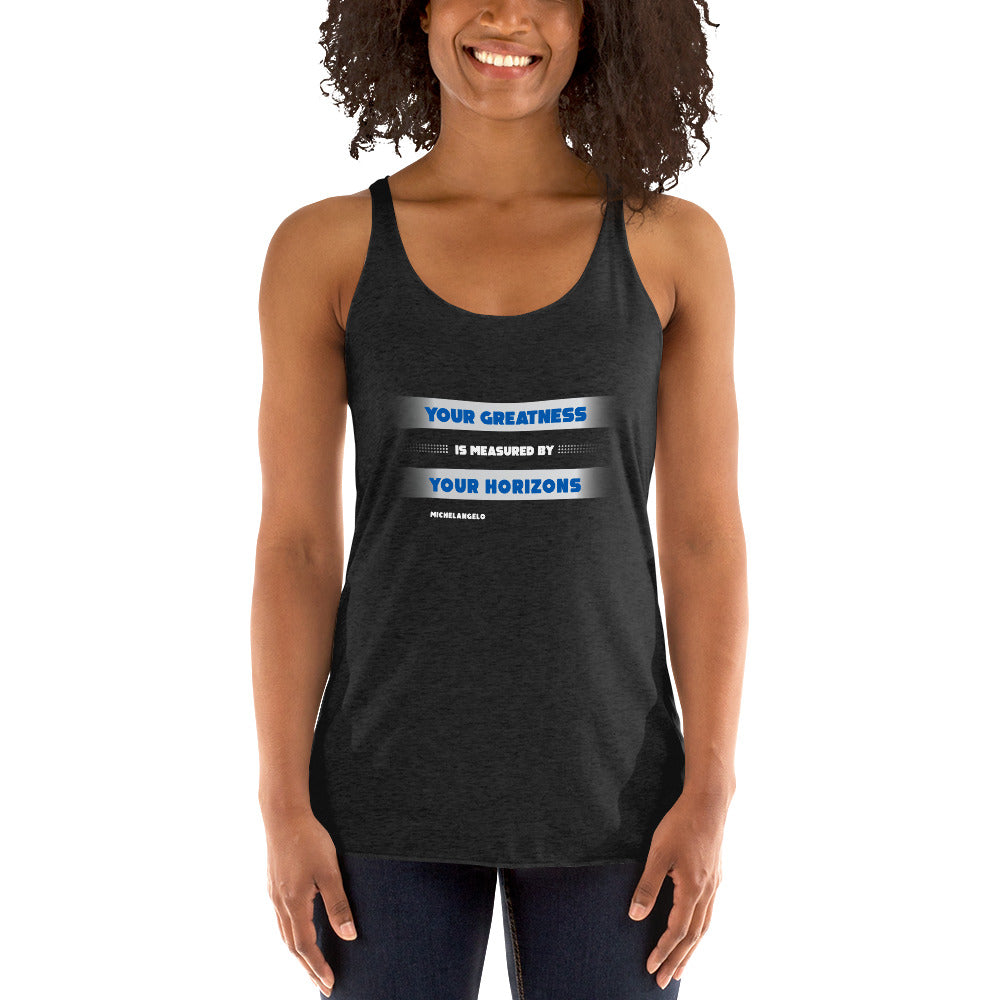 Women's Racerback Tank - Michelangelo's Quotes, "Your greatness is measured by your horizons."