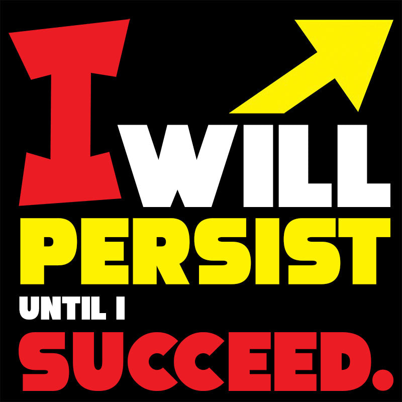 Unisex Hoodie - “I will persist until I succeed.