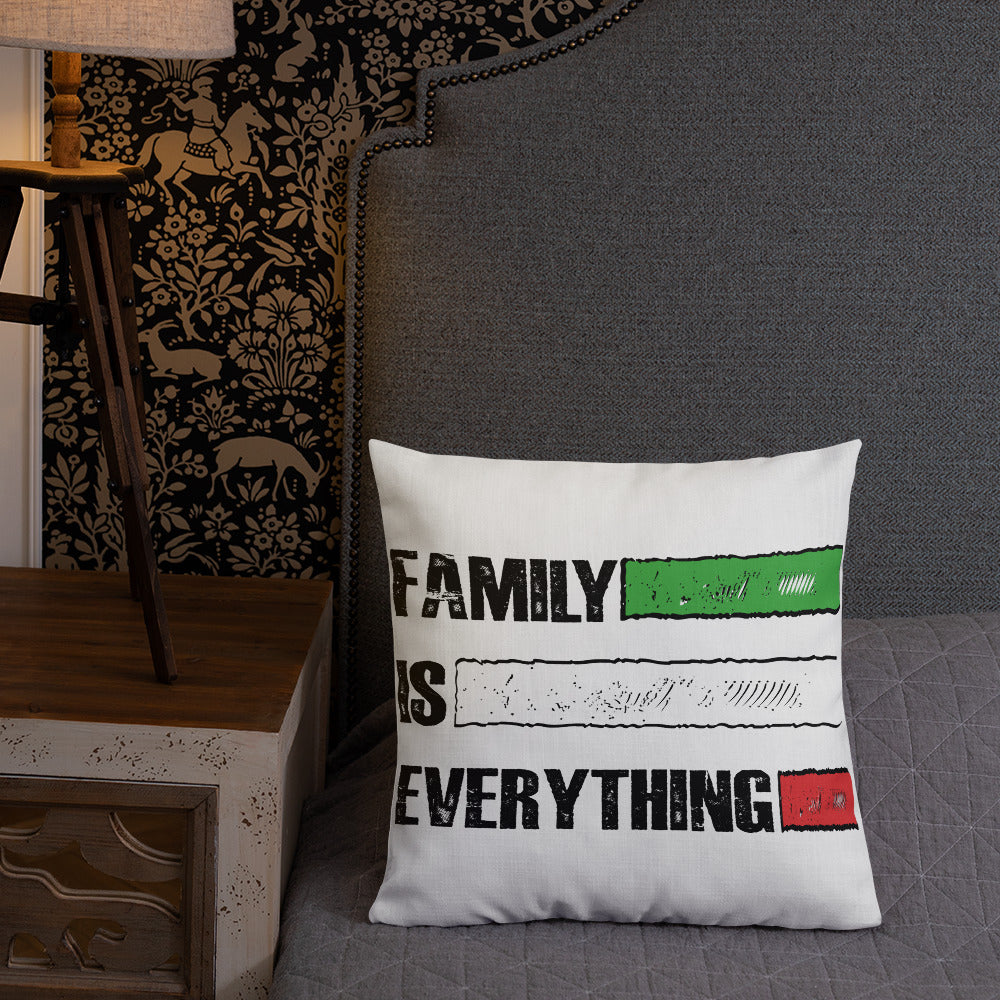 Premium Pillow - Family Is Everything