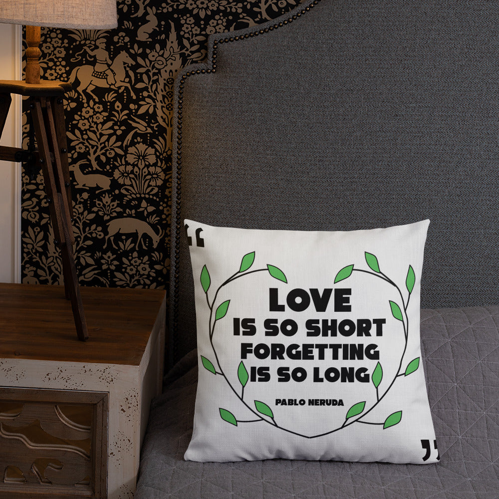 Premium Pillow - Pablo Neruda quotes