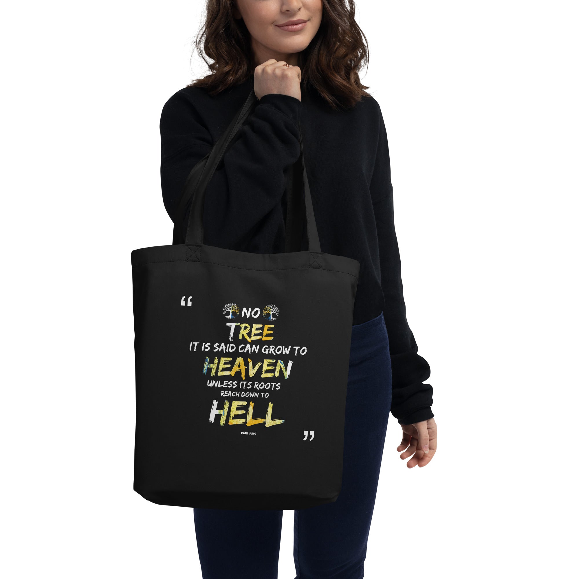 Eco Tote Bag - Carl Jung quotes, "No tree, it is said, can grow to heaven unless its roots reach down to hell"