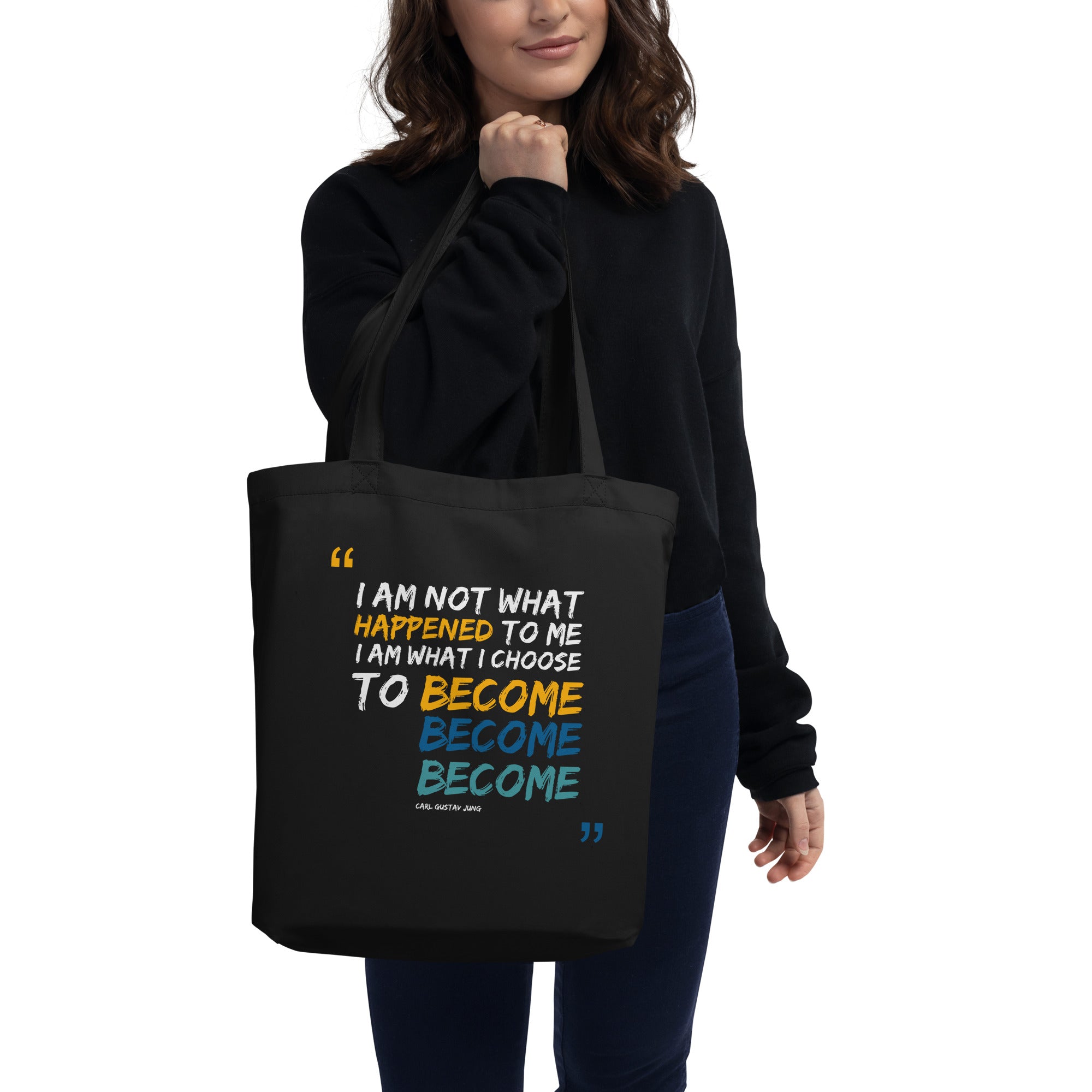 Eco Tote Bag - Carl Gustav Jung quotes, "I am not what happened to me, I am what I choose to become"