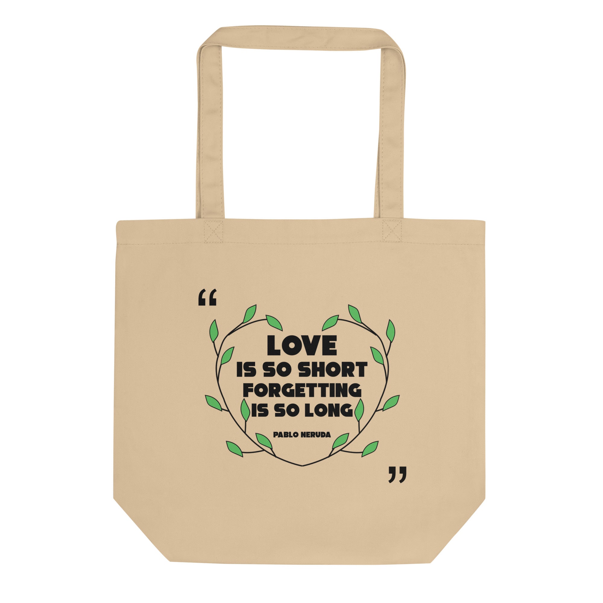 Eco Tote Bag - Pablo Neruda quotes