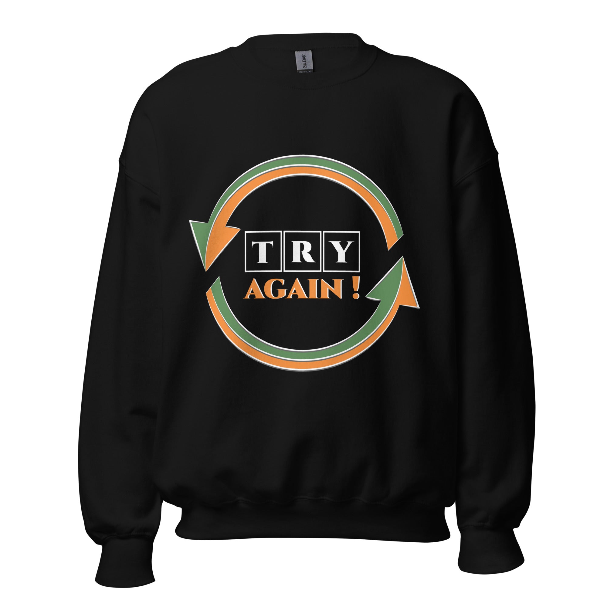 Unisex Sweatshirt - Try Again